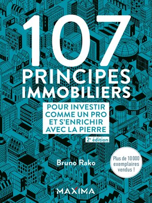 cover image of 107 principes immobiliers pour investir comme un pro et s'enrichir avec la pierre--2e éd.